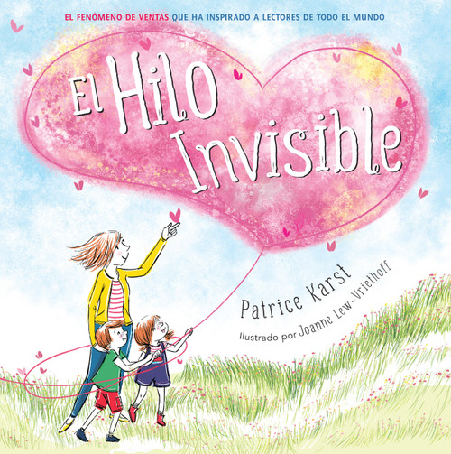 El Hilo Invisible (The Invisible String) by Patrice Karst, Joanne Lew-Vriethoff, 9780316600842
