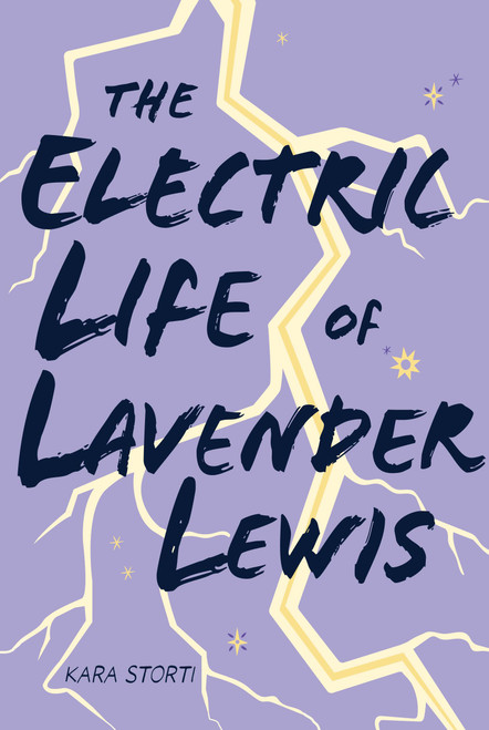 The Electric Life of Lavender Lewis by Kara Storti, 9781454963899