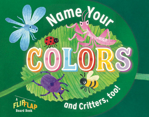 Name Your Colors (and Critters, too!) by Workman Publishing, 9781523532315