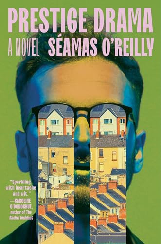 Prestige Drama by Séamas O'Reilly, 9781538778210