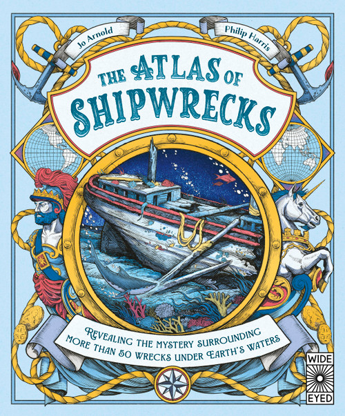The Atlas of Shipwrecks by Jo Arnold, Philip Harris, 9781836002406