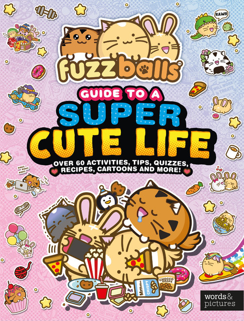 Fuzzballs Guide to a Super Cute Life by Marc Sach, 9781836007548