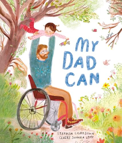 My Dad Can by Stephen Lightbown, Claire Sahara Lemp, 9781836008842