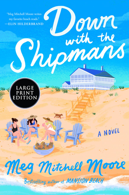 Down with the Shipmans (A Novel) - 9780063497184 by Meg Mitchell Moore