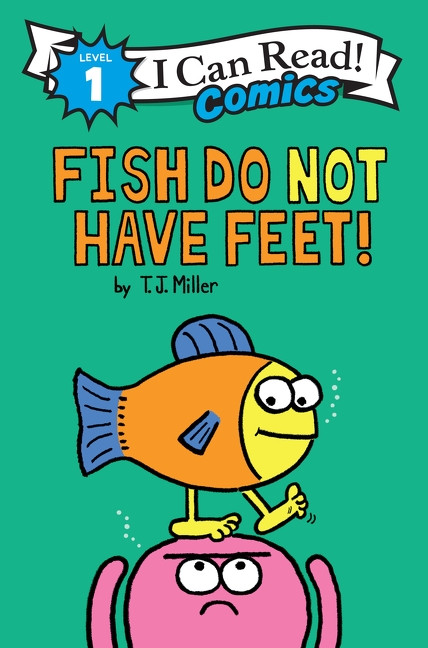 Fish Do Not Have Feet - 9780063472877 by T. J. Miller, T. J. Miller
