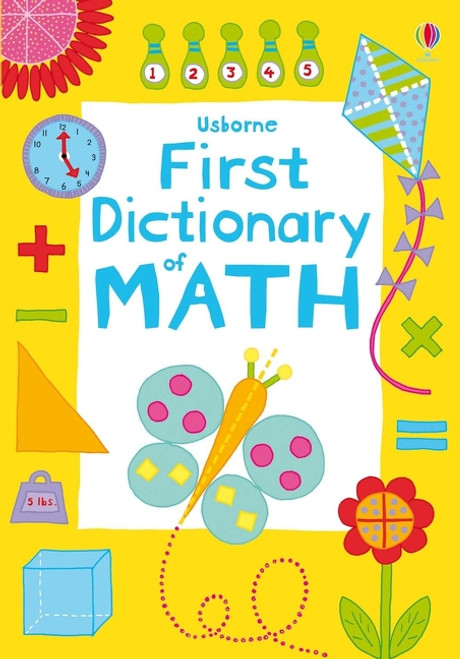 First Illustrated Math Dictionary by Kirsteen Robson, Karen Tomlins, 9781836054320