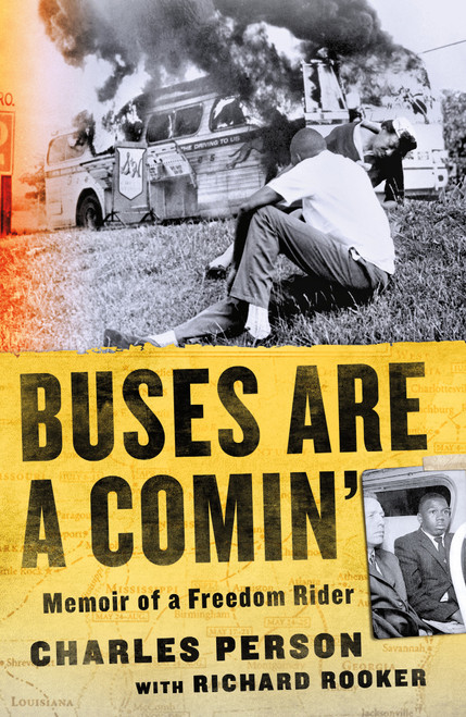 Buses Are a Comin' (Memoir of a Freedom Rider) by Charles Person, Richard Rooker, 9781250836762