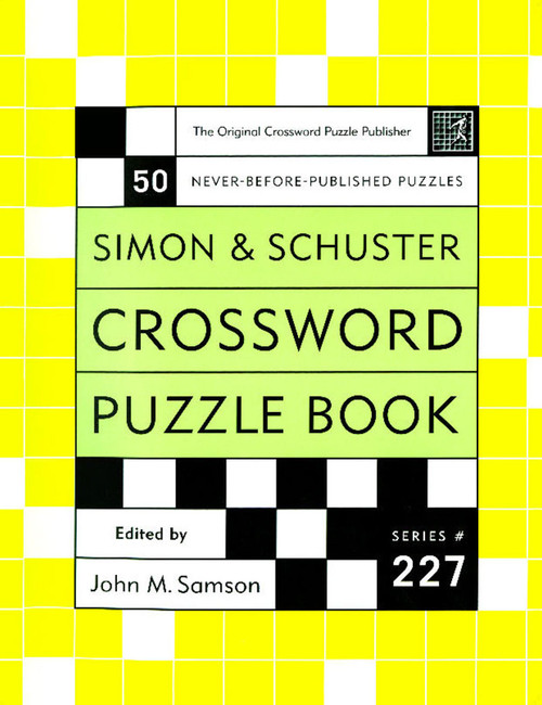 Simon and Schuster Crossword Puzzle Book #227 by John M. Samson, 9780743222679