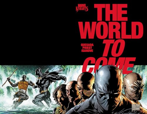 Marvel Knights: The World To Come by Christopher Priest, Joe Quesada, Joe Quesada, Joe Quesada, 9781302968335