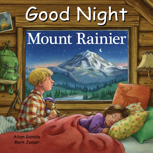 Good Night Mount Rainier by Adam Gamble, Mark Jasper, Harvey Stevenson, 9781649071576