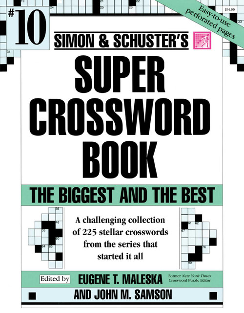 Simon & Schuster Super Crossword Puzzle Book #10 by John M. Samson, Eugene T. Maleska, 9780684843650