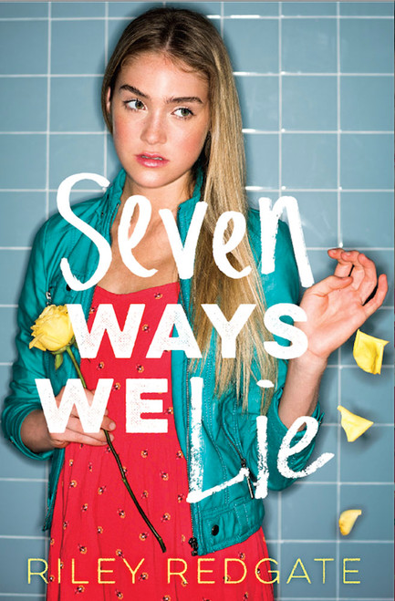 Seven Ways We Lie by Riley Redgate, 9781419719448