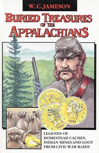 Buried Treasures of the Appalachians by W.C. Jameson, 9780874831269