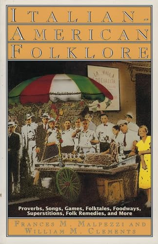 Italian-American Folklore by Frances M. Malpezzi, William M. Clements, 9780874835335