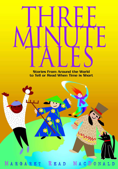 Three-Minute Tales by Margaret  Read MacDonald, 9780874837292