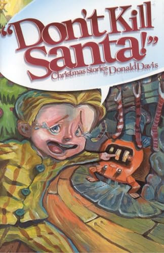Don't Kill Santa! (Christmas Stories) by Donald Davis, 9780874837469