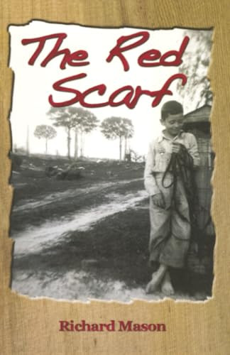 The Red Scarf (A Country Boy's Christmas Story) by Richard Mason, 9780874839548