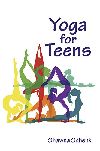 Yoga for Teens by Shawna Schenk, 9780940676343