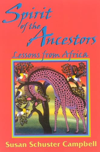 Spirit of the Ancestors (Lessons from Africa) by Susan Schuster Campbell, 9780940985377