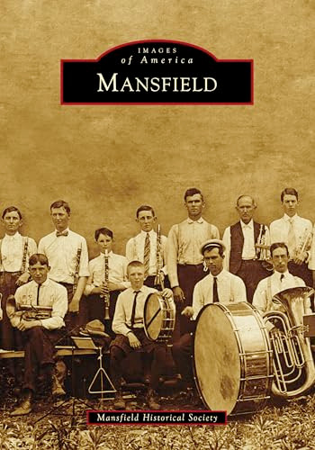 Mansfield by Mansfield Historical Society, 9781467162715