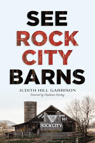 See Rock City Barns by Judith Hill Garrison, 9781467157537