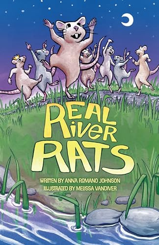 Real River Rats by Anna Romano Johnson, Melissa Vandiver, 9781455628483