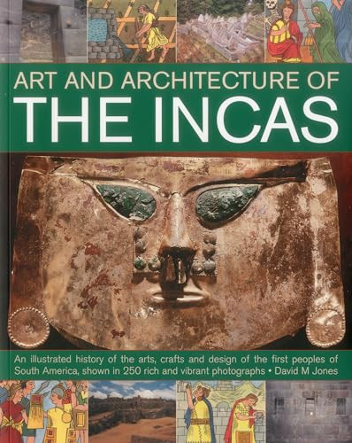 The Art & Architecture of the Incas by David M Jones, 9781780191386