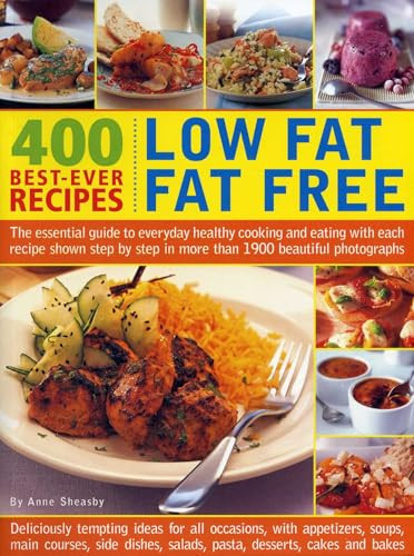 400 Best-Ever Recipes (Low Fat, Fat Free) by Anne Sheasby, 9781780191874