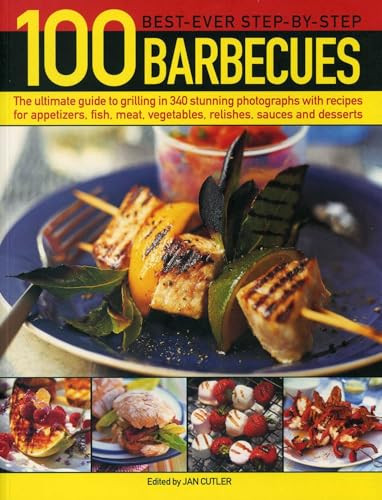 100 Best-Ever Step-by-Step Barbecue Recipes by Jan Cutler, 9781780194578