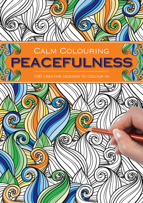 Calm Colouring: Peacefulness (100 Creative Designs To Colour In) by Southwater, 9781780194844