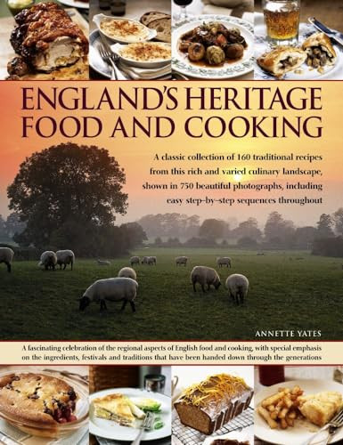 England's Heritage Food and Cooking by Annette Yates, 9781782142355