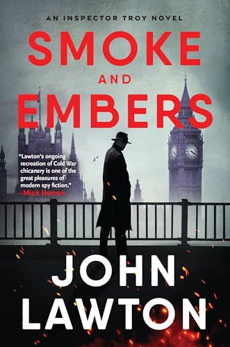 Smoke and Embers (An Inspector Troy Novel) by John Lawton, 9780802167446