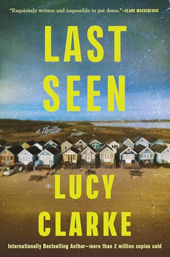 Last Seen - 9780802167873 by Lucy Clarke