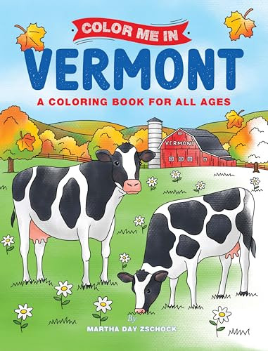 Color Me In, Vermont by Martha Day Zschock, 9781467196239