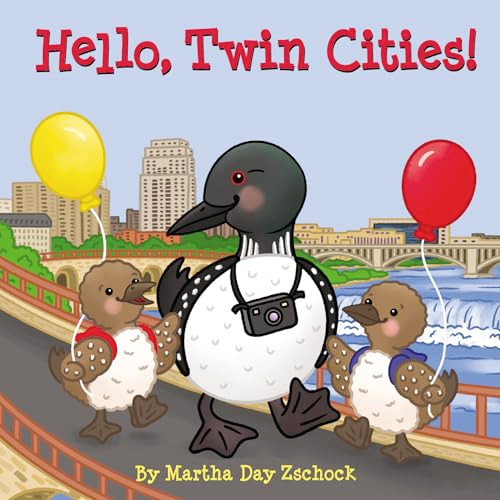 Hello, Twin Cities! by Martha Day Zschock, 9781467196246