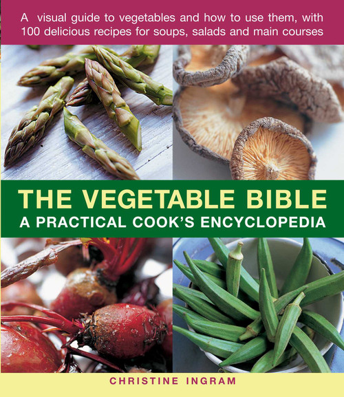 The Vegetable Bible by Christine Ingram, 9781840388428