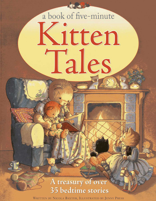 Book of Five-Minute Kitten Tales (A treasury of over 35 bedtime stories) by Nicola Baxter, 9781843228882