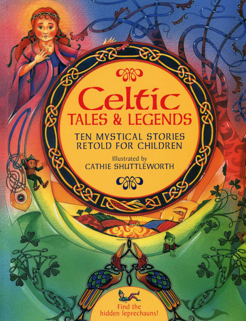 Celtic Tales & Legends by Nicola Baxter, Cathie Shuttleworth, 9781843229506