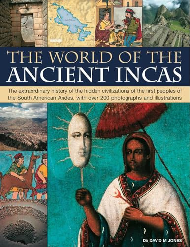 The World of the Ancient Incas by David M Jones, 9781844768677