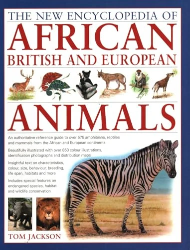 The New Encyclopedia of African, British and European Animals by Tom Jackson, 9781846811951