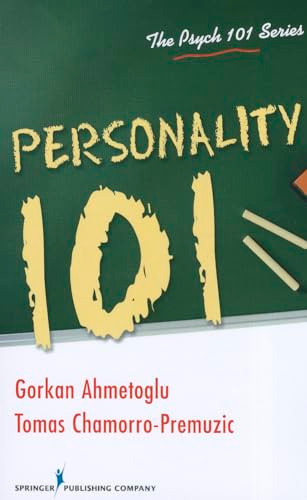 Personality 101 by Gorkan Ahmetoglu, Tomas Chamorro-Premuzic, 9780826107848
