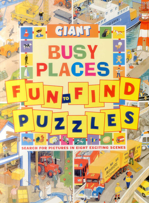 Giant Fun-to-Find Puzzles: Busy Places (Search for pictures in eight exciting scenes) by Peter Rutherford, 9781861474612