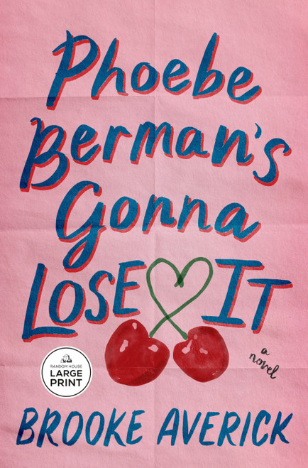 Phoebe Berman's Gonna Lose It (A Novel) - 9798217346936 by Brooke Averick
