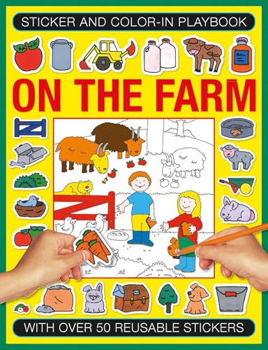 Sticker and Color-in Playbook: On the Farm (With Over 60 Reusable Stickers) by Jenny Tulip, 9781861477484