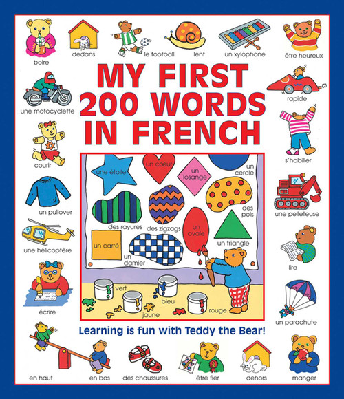 My First 200 Words in French (Learning Is Fun With Teddy The Bear!) by Guillaume Dopffer, Susie Lacome, 9781861477606