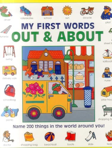 My First Words: Out and About (Name 200 Things In The World Around You!) by Nicola Baxter, Susie Lacome, 9781861477774