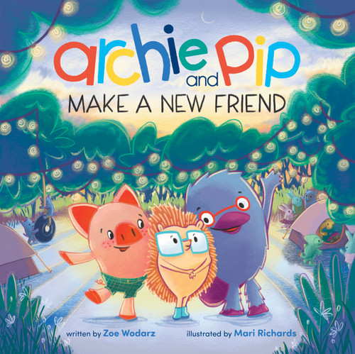 Archie and Pip Make a New Friend by Zoe Wodarz, Mari Richards, Cottage Door Press, 9798890194039