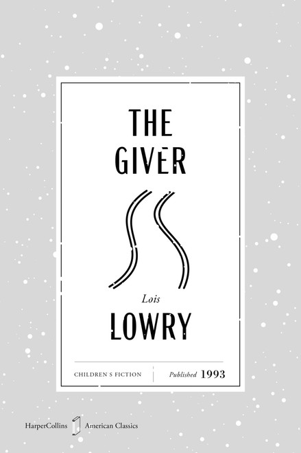 The Giver American Classics Edition (A Newbery Award Winner) by Lois Lowry, 9780063481305