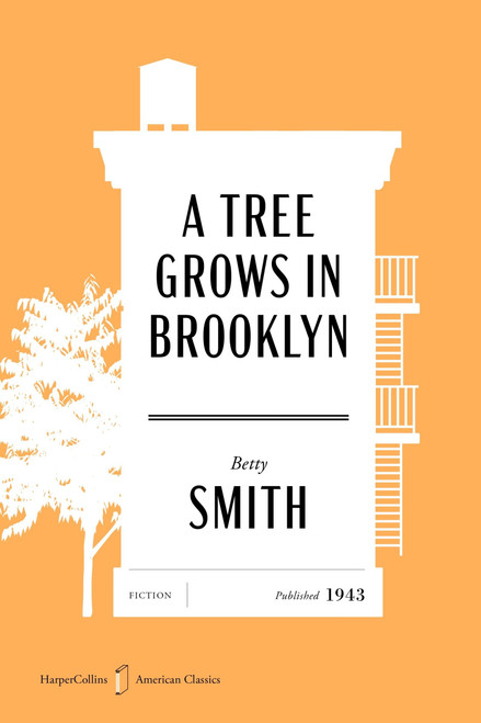 A Tree Grows in Brooklyn American Classics Edition by Betty Smith, 9780063484184