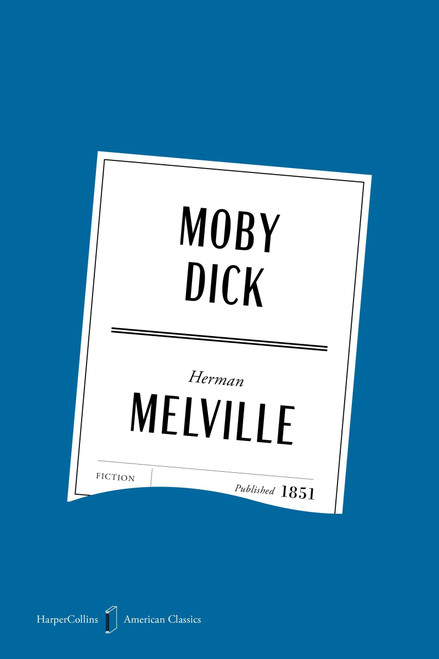 Moby Dick American Classics Edition by Herman Melville, 9780063484153